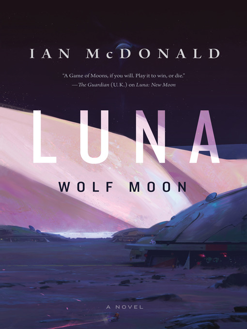 Title details for Luna: Wolf Moon by Ian McDonald - Available